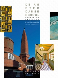 Cover De Amsterdamse School - Verbeelde idealen